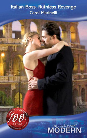 Italian Boss, Ruthless Revenge (Mills &amp; Boon Modern): First edition