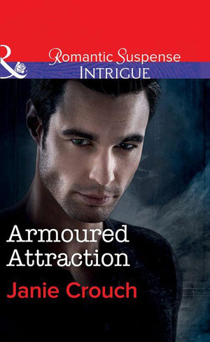 Armoured Attraction (Mills & Boon Intrigue) (Omega Sector: Critical Response, Book 3) (9781474039642)