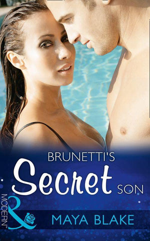 Secret Heirs of Billionaires - Brunetti&#39;s Secret Son (Mills &amp; Boon Modern) (Secret Heirs of Billionaires, Book 0)