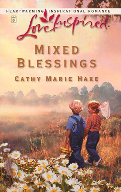 Mixed Blessings (Mills &amp; Boon Love Inspired): First edition