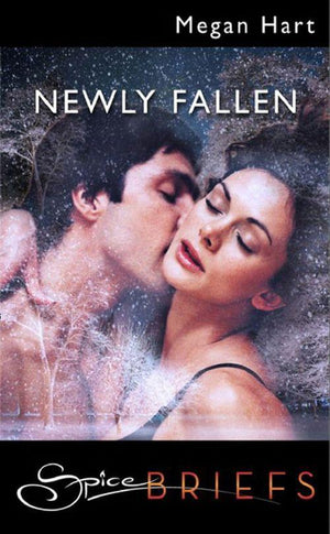 Newly Fallen (Mills &amp; Boon Spice): First edition