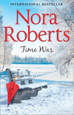 Time Was (Time and Again, Book 1) (9780263923667)