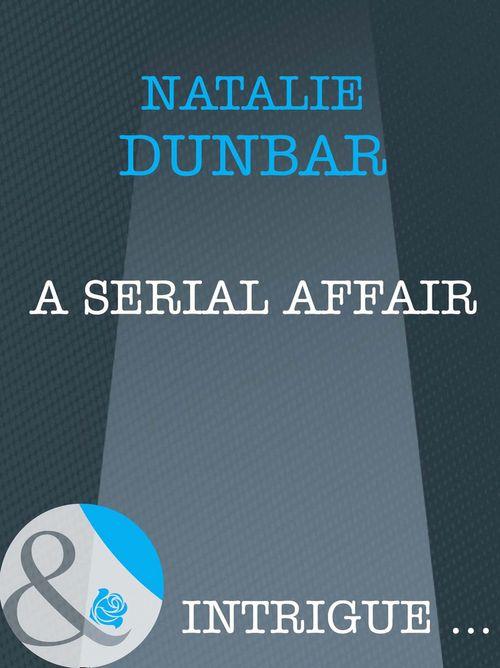 A Serial Affair (Mills &amp; Boon Intrigue): First edition