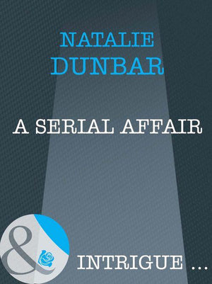 A Serial Affair (Mills &amp; Boon Intrigue): First edition