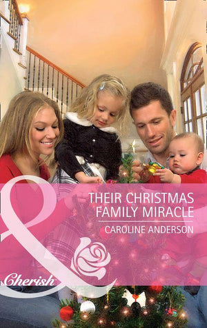 Their Christmas Family Miracle (Mills &amp; Boon Cherish): First edition