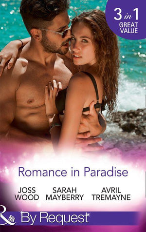 Romance In Paradise: Flirting with the Forbidden / Hot Island Nights / From Fling to Forever (Mills &amp; Boon By Request)