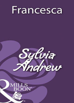 Francesca (Mills &amp; Boon Historical): First edition