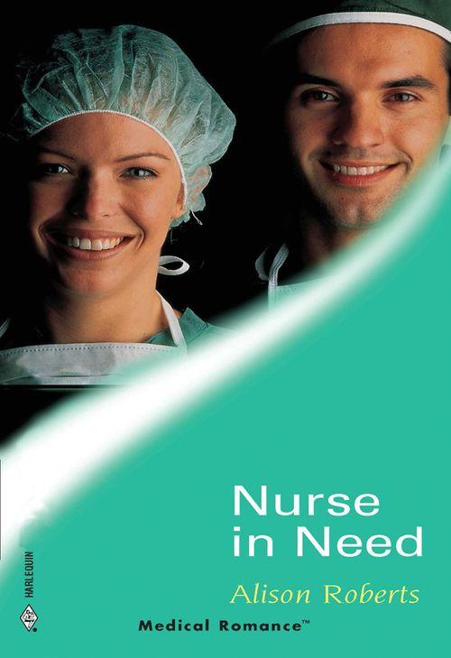 Nurse In Need (Mills &amp; Boon Medical)