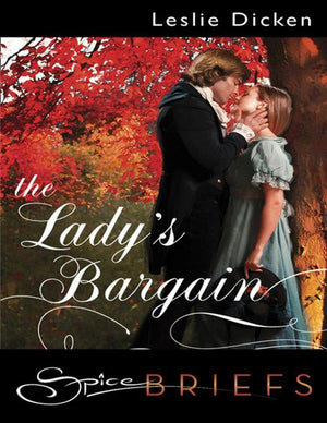 The Lady's Bargain (Mills & Boon Spice Briefs): First edition (9781408981283)