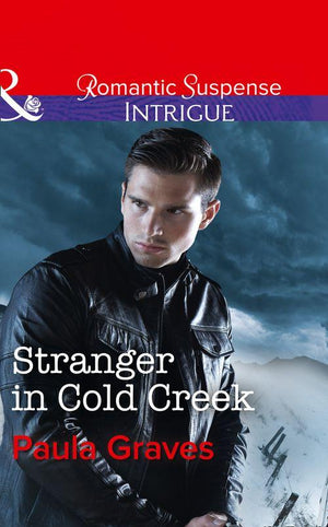Stranger In Cold Creek (Mills & Boon Intrigue) (The Gates: Most Wanted, Book 3) (9781474039444)