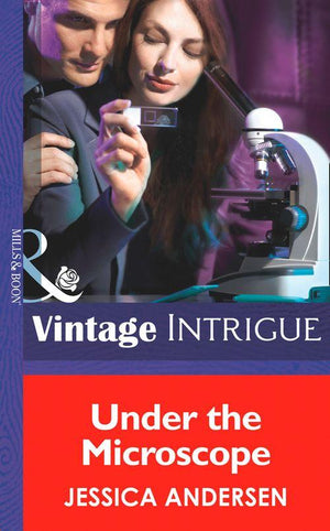 Under the Microscope (Mills &amp; Boon Intrigue): First edition