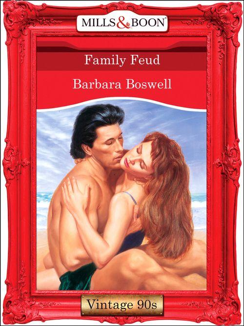 Family Feud (Mills &amp; Boon Vintage Desire): First edition
