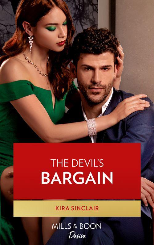 Bad Billionaires - The Devil&#39;s Bargain (Mills &amp; Boon Desire) (Bad Billionaires, Book 2)