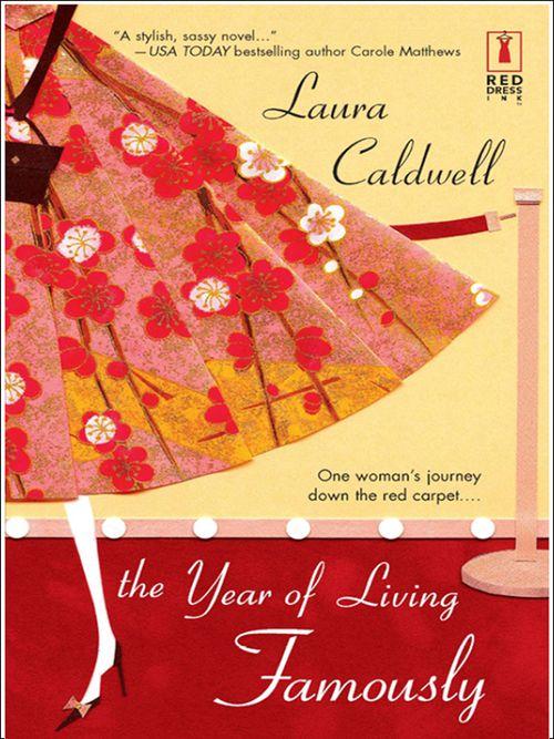 The Year Of Living Famously (Mills &amp; Boon Silhouette): First edition