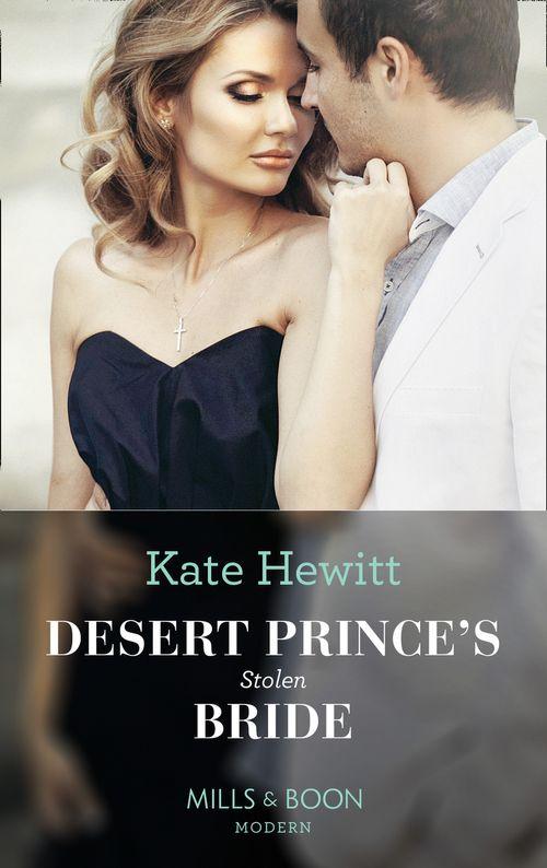 Desert Prince's Stolen Bride (Mills & Boon Modern) (Conveniently Wed!, Book 5) (9781474072069)