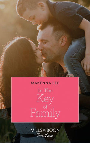 In The Key Of Family (Mills & Boon True Love) (Home to Oak Hollow, Book 2) (9780008910396)