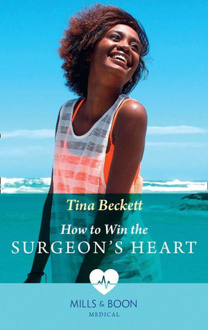 How To Win The Surgeon's Heart (Mills & Boon Medical) (The Island Clinic, Book 1) (9780008915605)