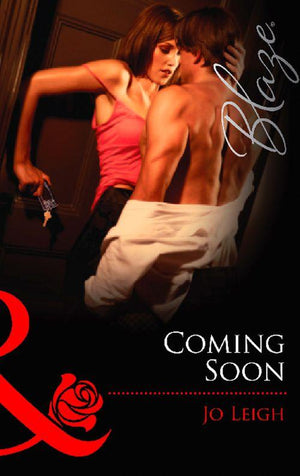 Coming Soon (Mills &amp; Boon Blaze): First edition