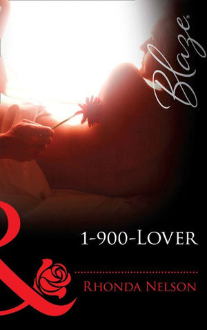 1-900-Lover (Mills &amp; Boon Blaze): First edition