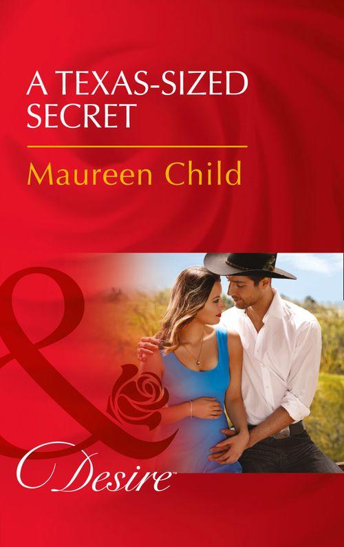 Texas Cattleman’s Club: Blackmail - A Texas-Sized Secret (Mills &amp; Boon Desire) (Texas Cattleman’s Club: Blackmail, Book 6)