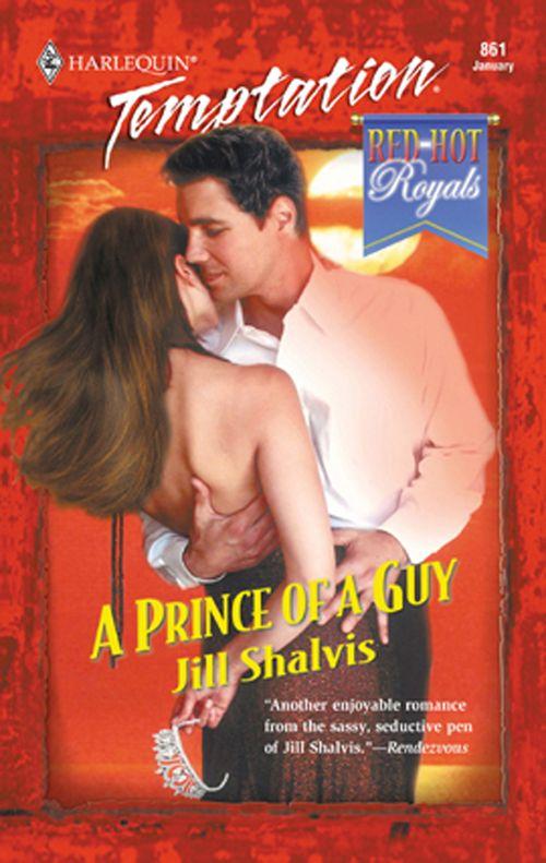 A Prince of a Guy (Mills &amp; Boon Temptation): First edition