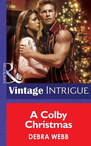 Colby Agency - A Colby Christmas (Mills &amp; Boon Intrigue) (Colby Agency, Book 19): First edition