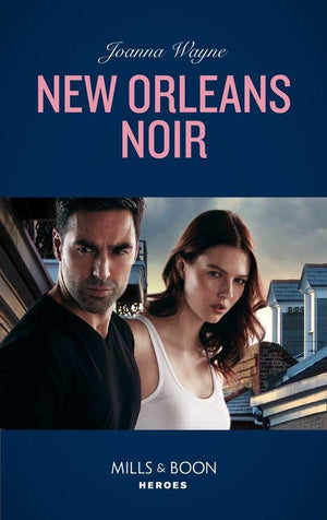 The Coltons of Roaring Springs - New Orleans Noir (Mills &amp; Boon Heroes) (The Coltons of Roaring Springs, Book 8)