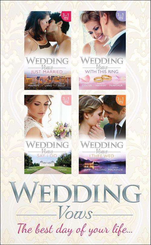 Wedding Vows (Mills &amp; Boon e-Book Collections): First edition