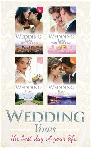 Wedding Vows (Mills &amp; Boon e-Book Collections): First edition