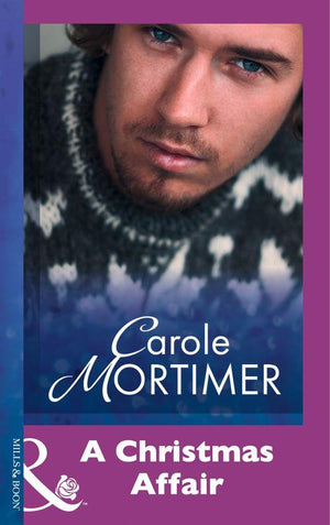 A Christmas Affair (Mills &amp; Boon Modern): First edition
