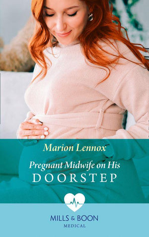 Pregnant Midwife On His Doorstep (Mills &amp; Boon Medical)