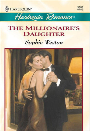 The Millionaire&#39;s Daughter (Mills &amp; Boon Cherish): First edition