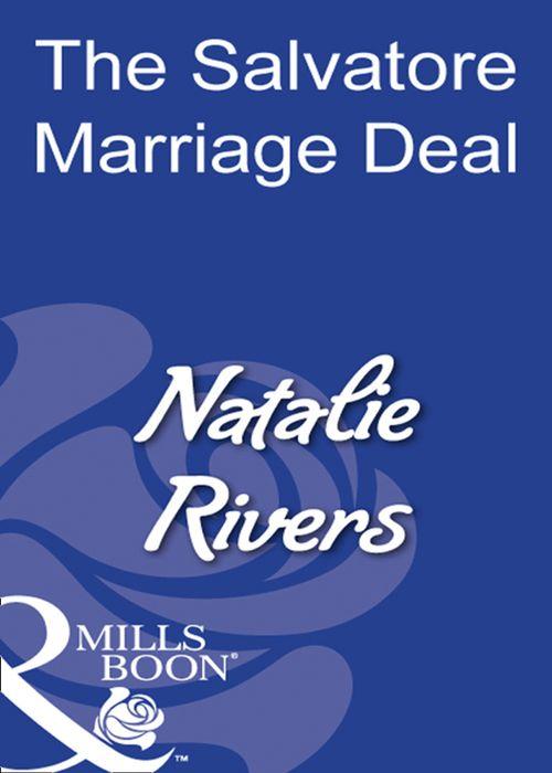 The Salvatore Marriage Deal (Mills &amp; Boon Modern): First edition