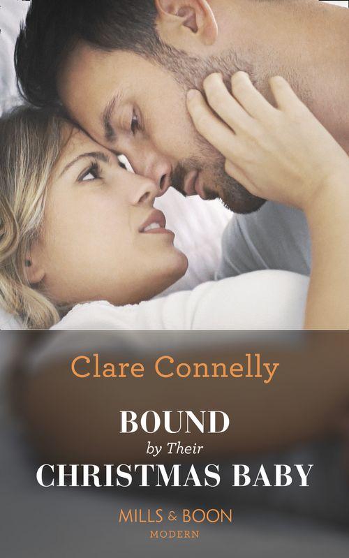 Christmas Seductions - Bound By Their Christmas Baby (Mills &amp; Boon Modern) (Christmas Seductions)