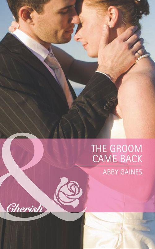 Marriage of Inconvenience - The Groom Came Back (Mills &amp; Boon Cherish) (Marriage of Inconvenience, Book 14): First edition