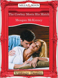 The Cowboy Meets His Match (Mills & Boon Desire) (Matched in Montana, Book 1): First edition (9781472037947)
