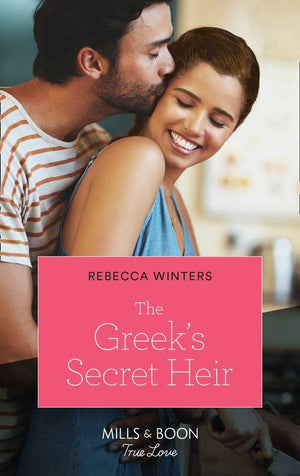 Secrets of a Billionaire - The Greek&#39;s Secret Heir (Mills &amp; Boon True Love) (Secrets of a Billionaire, Book 1)