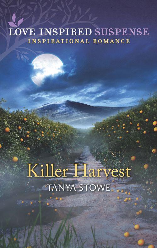 Killer Harvest (Mills &amp; Boon Love Inspired Suspense)