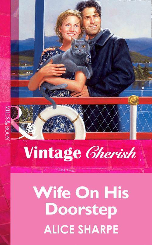 Wife On His Doorstep (Mills &amp; Boon Vintage Cherish): First edition