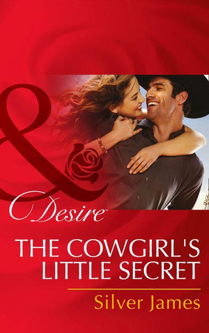 The Cowgirl's Little Secret (Mills & Boon Desire) (Red Dirt Royalty, Book 2): First edition (9781474003070)