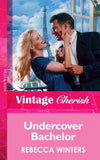 Undercover Bachelor (Mills & Boon Vintage Cherish): First edition (9781472068194)