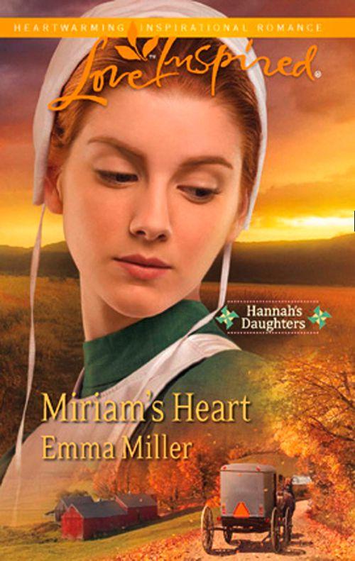 Miriam&#39;s Heart (Mills &amp; Boon Love Inspired): First edition