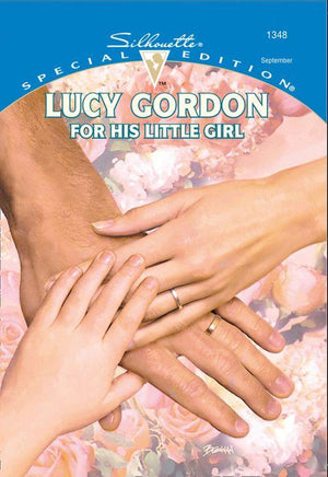 For His Little Girl (Mills &amp; Boon Cherish): First edition
