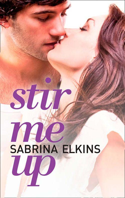 New Adult Contemporary Romance - Stir Me Up (New Adult Contemporary Romance): First edition