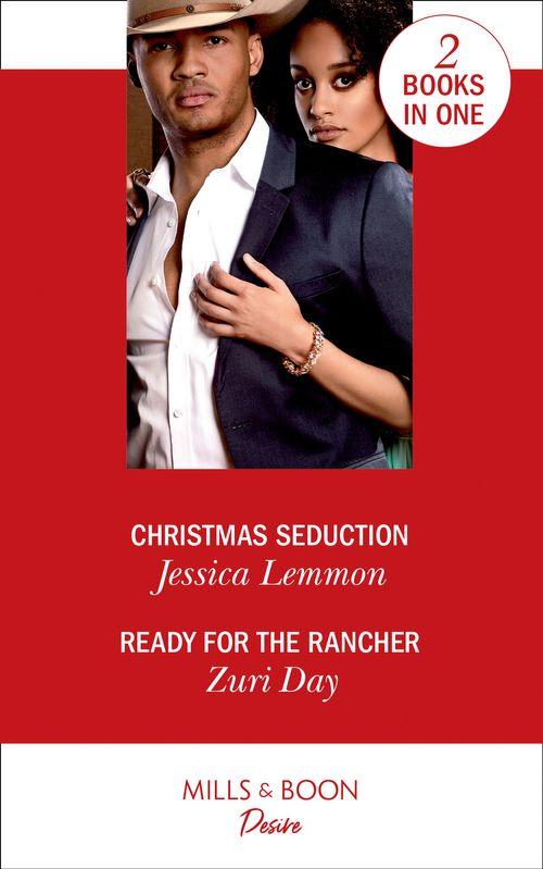 Christmas Seduction: Christmas Seduction (The Bachelor Pact) / Ready for the Rancher (Sin City Secrets)