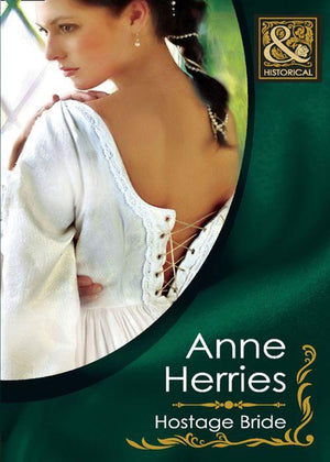 Hostage Bride (Mills & Boon Historical): First edition (9781408923832)