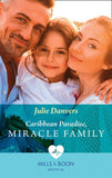 Caribbean Paradise, Miracle Family (Mills & Boon Medical) (The Island Clinic, Book 2) (9780008915612)
