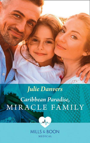 Caribbean Paradise, Miracle Family (Mills & Boon Medical) (The Island Clinic, Book 2) (9780008915612)