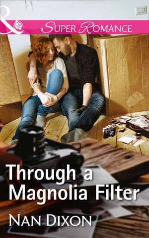 Fitzgerald House - Through A Magnolia Filter (Mills &amp; Boon Superromance) (Fitzgerald House, Book 3)