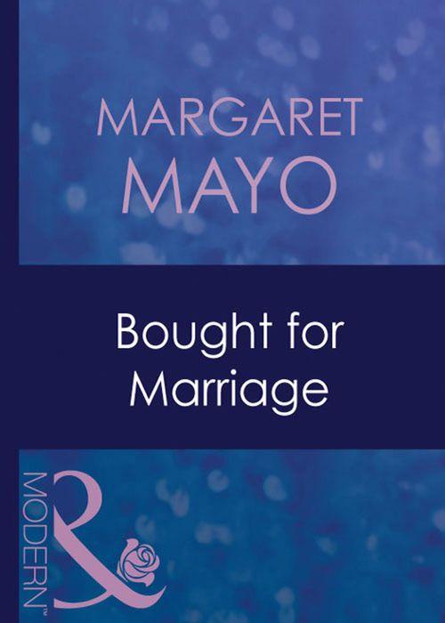 Forced to Marry - Bought For Marriage (Mills &amp; Boon Modern) (Forced to Marry, Book 1): First edition